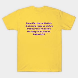 Bible Verse Psalm 100:3 T-Shirt